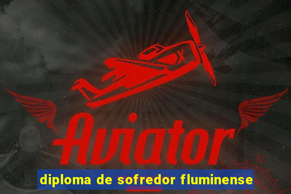 diploma de sofredor fluminense